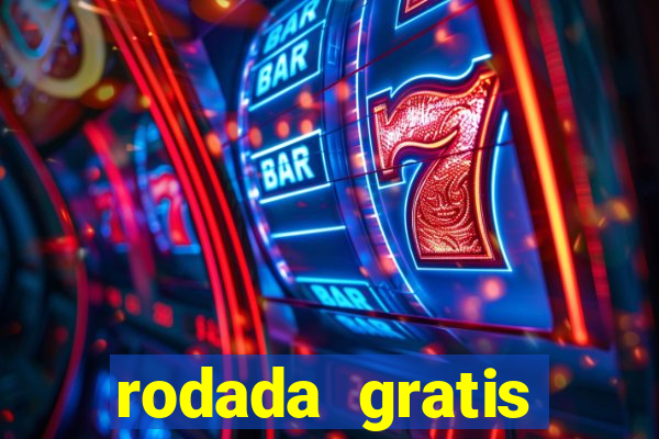 rodada gratis estrela bet